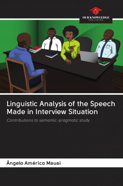 Linguistic Analysis of the Speech Made in Interview Situation