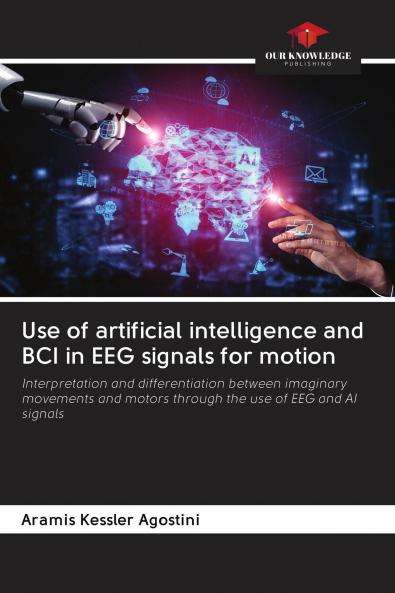 Use of artificial intelligence and BCI in EEG signals for motion