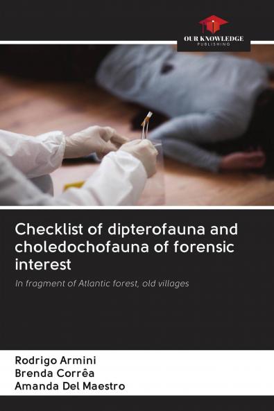 Checklist of dipterofauna and choledochofauna of forensic interest