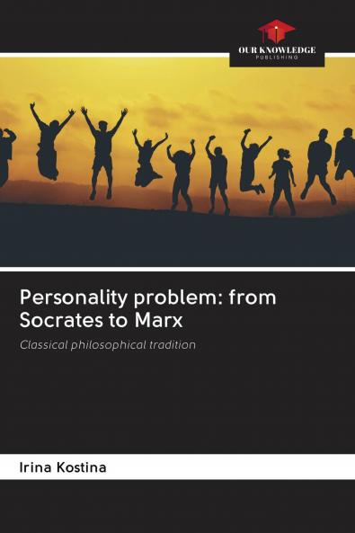 Personality problem: from Socrates to Marx