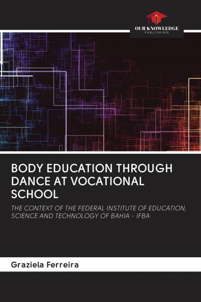 BODY EDUCATION THROUGH DANCE AT VOCATIONAL SCHOOL
