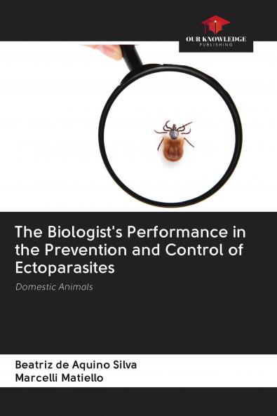 The Biologist's Performance in the Prevention and Control of Ectoparasites