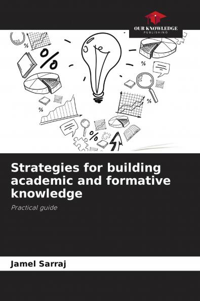 Strategies for building academic and formative knowledge
