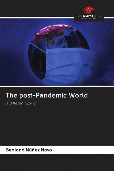 The post-Pandemic World