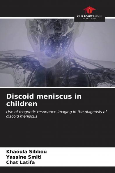 Discoid meniscus in children