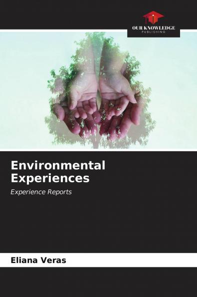 Environmental Experiences