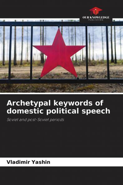 Archetypal keywords of domestic political speech