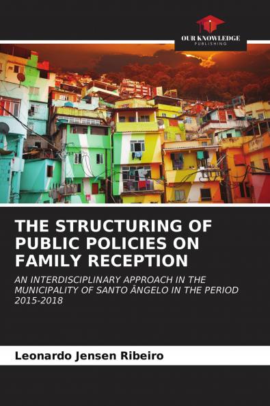 THE STRUCTURING OF PUBLIC POLICIES ON FAMILY RECEPTION