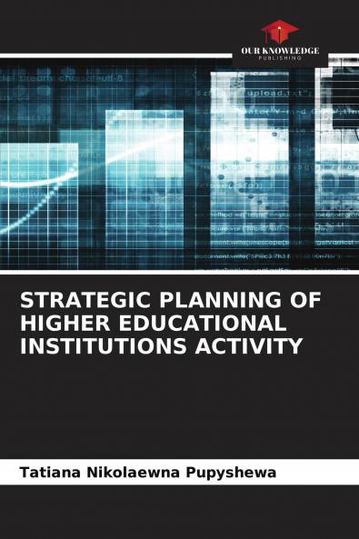 STRATEGIC PLANNING OF HIGHER EDUCATIONAL INSTITUTIONS ACTIVITY