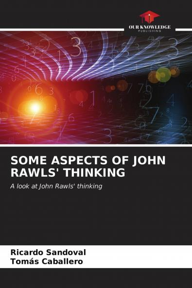 SOME ASPECTS OF JOHN RAWLS' THINKING