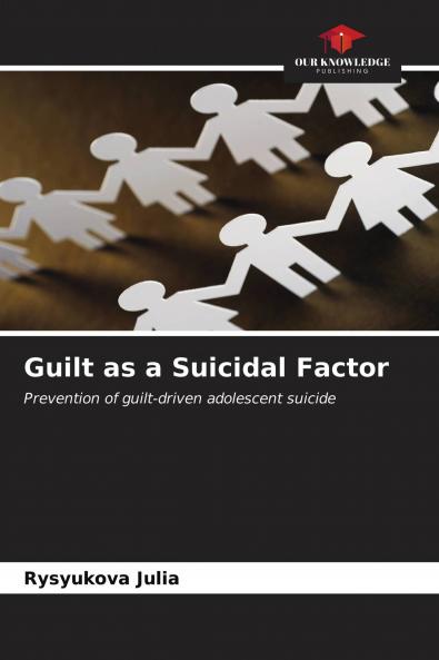 Guilt as a Suicidal Factor