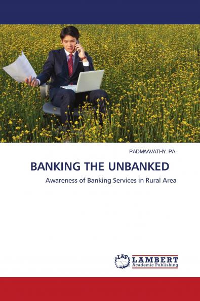 BANKING THE UNBANKED