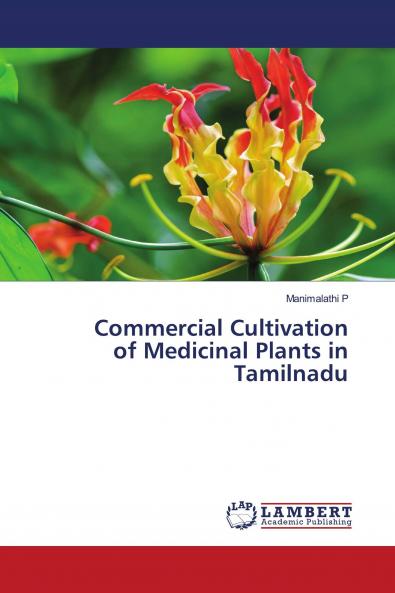 Commercial Cultivation of Medicinal Plants in Tamilnadu