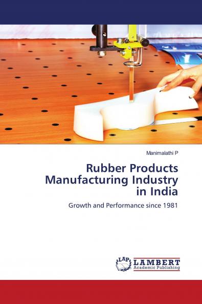 Rubber Products Manufacturing Industry in India