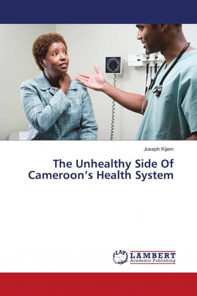 The Unhealthy Side Of Cameroon���s Health System