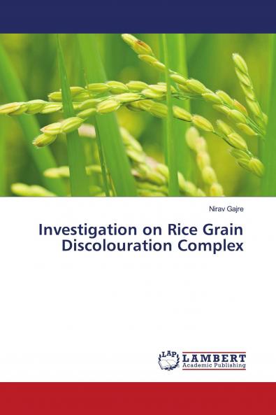 Investigation on Rice Grain Discolouration Complex