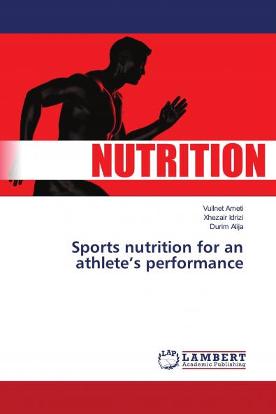 Sports nutrition for an athlete���s performance