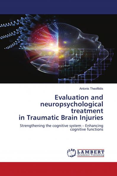 Evaluation and neuropsychological treatment in Traumatic Brain Injuries