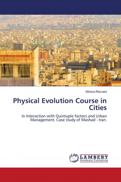 Physical Evolution Course in Cities