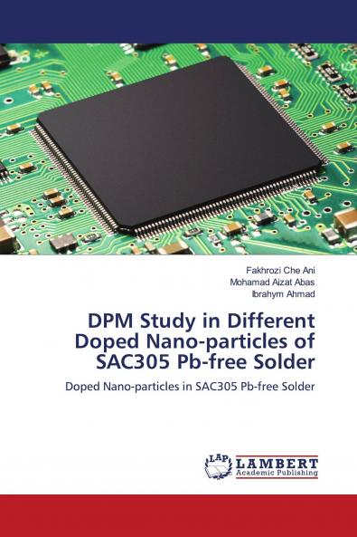DPM Study in Different Doped Nano-particles of SAC305 Pb-free Solder