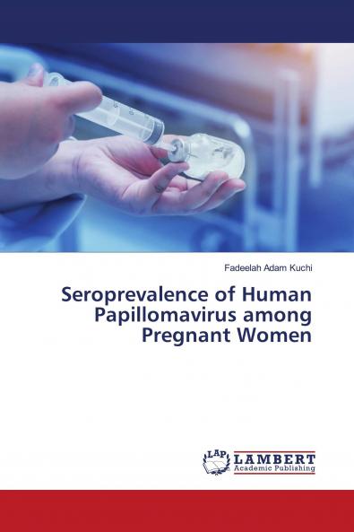 Seroprevalence of Human Papillomavirus among Pregnant Women