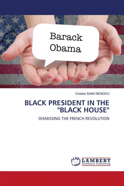 BLACK PRESIDENT IN THE BLACK HOUSE