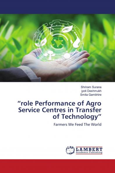 ���role Performance of Agro Service Centres in Transfer of Technology���