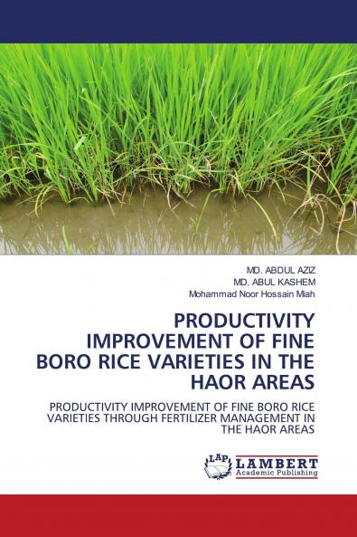 PRODUCTIVITY IMPROVEMENT OF FINE BORO RICE VARIETIES IN THE HAOR AREAS