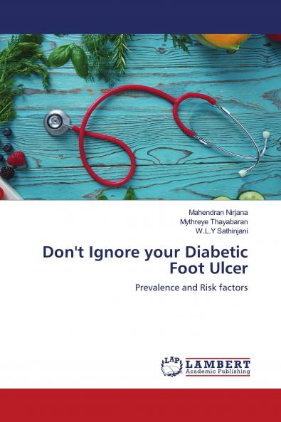Don't Ignore your Diabetic Foot Ulcer