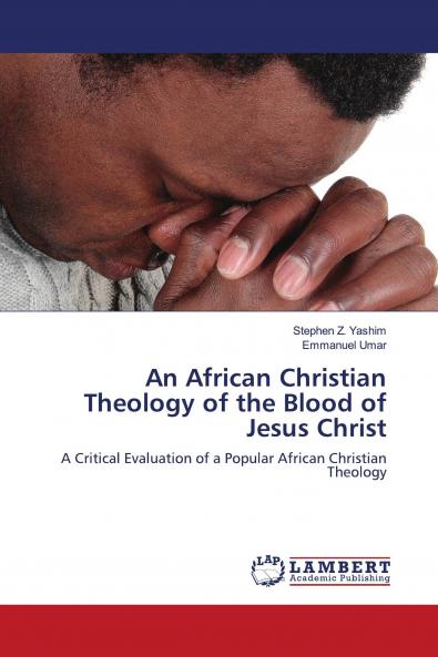 An African Christian Theology of the Blood of Jesus Christ