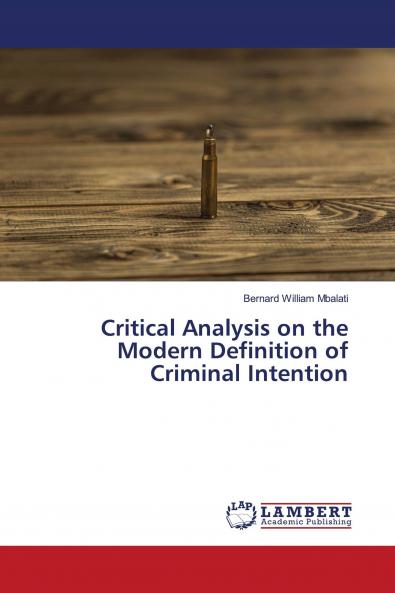 Critical Analysis on the Modern Definition of Criminal Intention