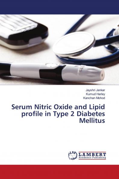 Serum Nitric Oxide and Lipid profile in Type 2 Diabetes Mellitus