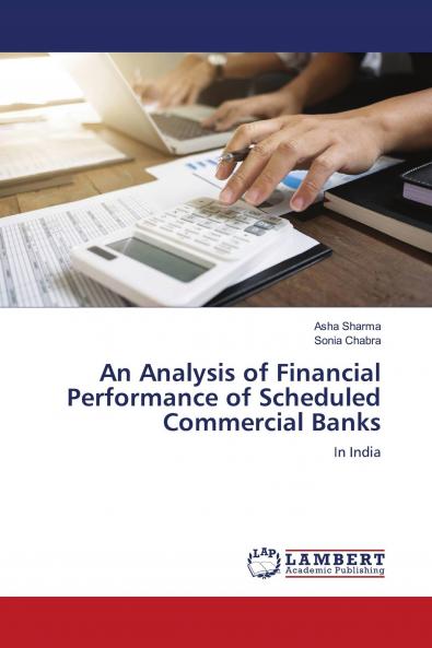 An Analysis of Financial Performance of Scheduled Commercial Banks