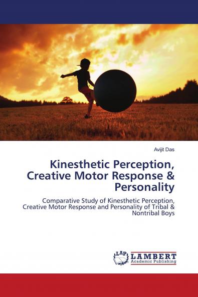 Kinesthetic Perception Creative Motor Response & Personality