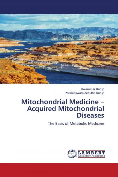 Mitochondrial Medicine ��� Acquired Mitochondrial Diseases