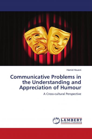 Communicative Problems in the Understanding and Appreciation of Humour