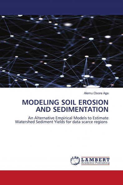MODELING SOIL EROSION AND SEDIMENTATION
