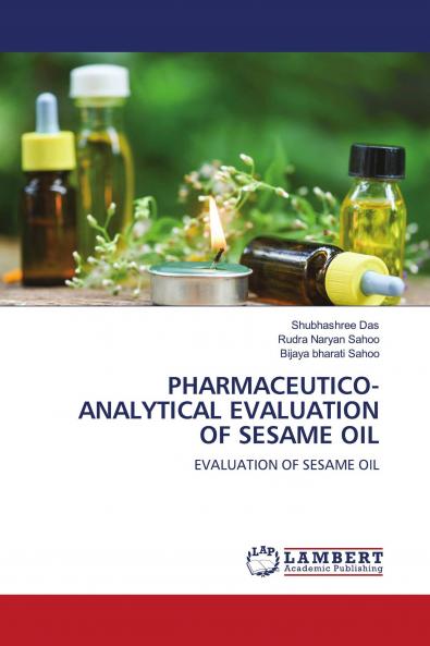 PHARMACEUTICO-ANALYTICAL EVALUATION OF SESAME OIL