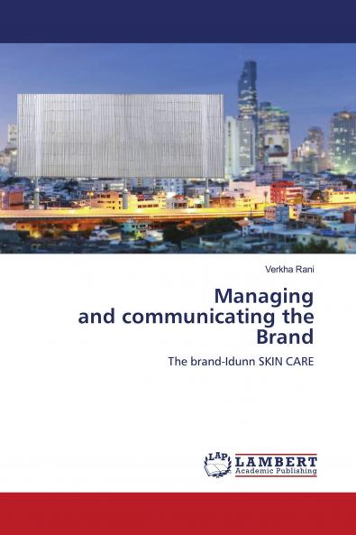 Managing and communicating the Brand