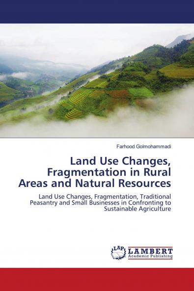 Land Use Changes Fragmentation in Rural Areas and Natural Resources