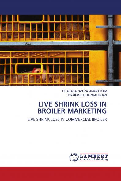 LIVE SHRINK LOSS IN BROILER MARKETING