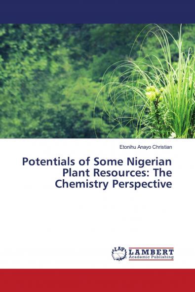 Potentials of Some Nigerian Plant Resources