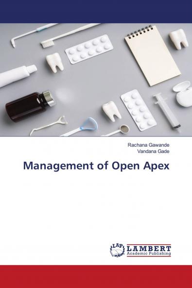 Management of Open Apex