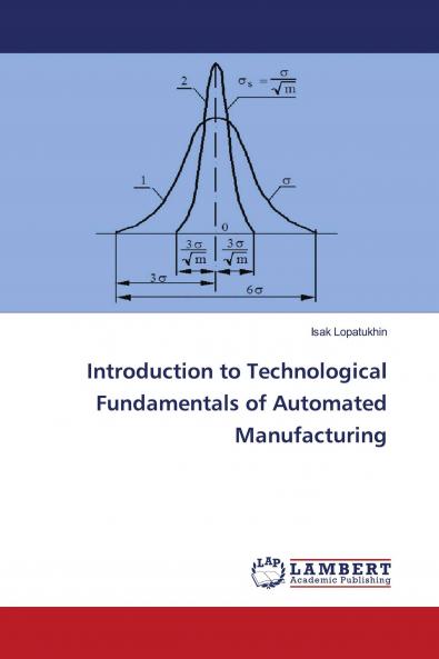 Introduction to Technological Fundamentals of Automated Manufacturing