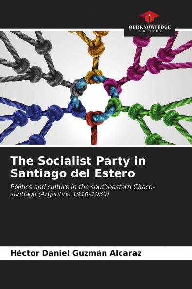 The Socialist Party in Santiago del Estero