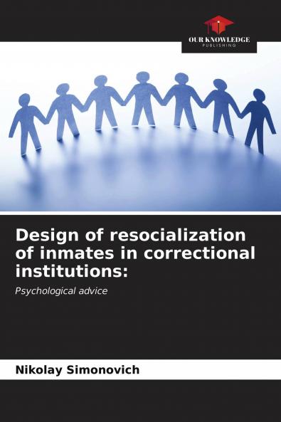 Design of resocialization of inmates in correctional institutions