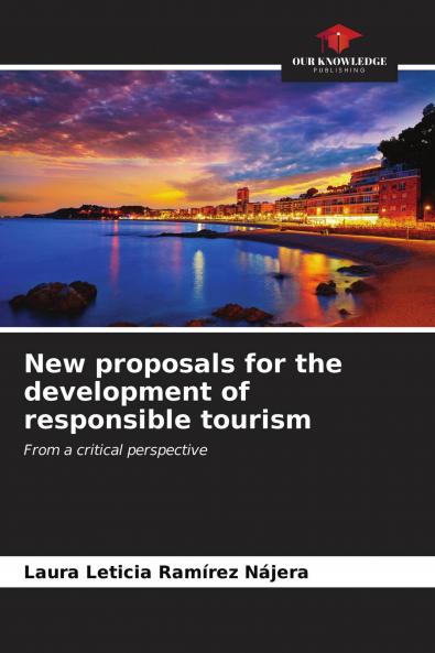 New proposals for the development of responsible tourism
