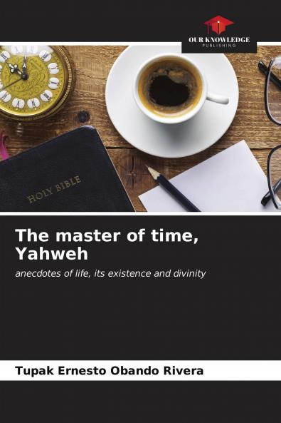 The master of time Yahweh