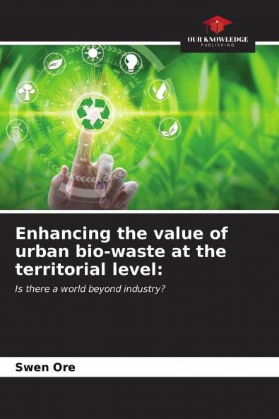 Enhancing the value of urban bio-waste at the territorial level