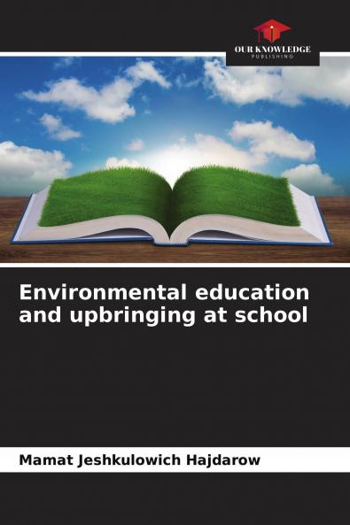 Environmental education and upbringing at school